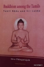 Bhuddism Among The Tamil - Tamil Nadu and Sri Lanka