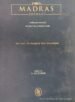 Madras Chennai- A 400- Year Record of The First City of Modern India (The Land, The People and Their Governance)