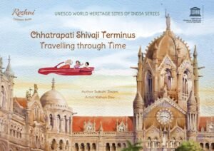 Chhatrapati Shivaji Terminus: Travelling through Time - Subuhi Jiwani