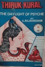 Thirukkural-The Daylight of the Psyche - C.Rajasingham