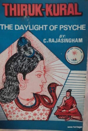 Thirukkural-The Daylight of the Psyche - C.Rajasingham
