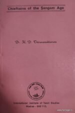 Chieftains of the Sangam Age - Dr.K.D.Thirunavukkarasu
