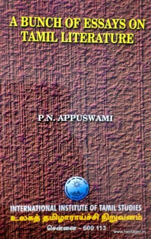 A Bunch of Essays on Tamil Literature - Mr.P.N. Appuswami