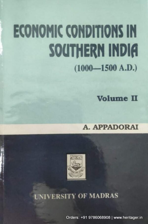 Economic conditions in Southern Indian (1000- 1500 A.D) Volume -1&2 -A. Appadorai