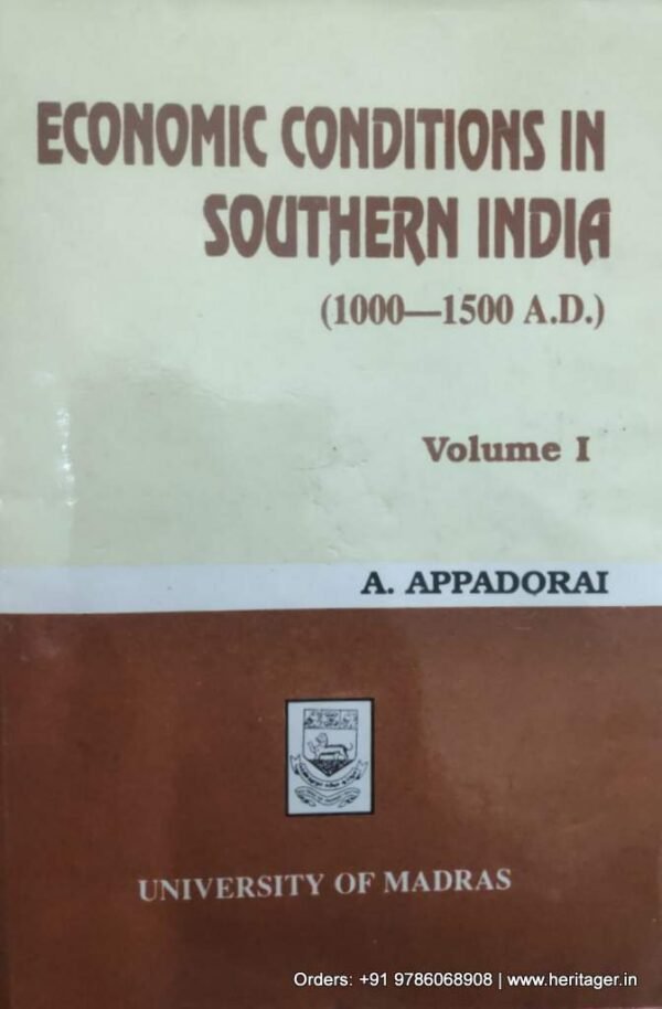 Economic conditions in Southern Indian (1000- 1500 A.D) Volume -1&2 -A. Appadorai