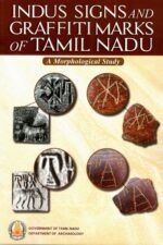 Indus Signs and Graffiti Marks of Tamil Nadu : A Morphological Study