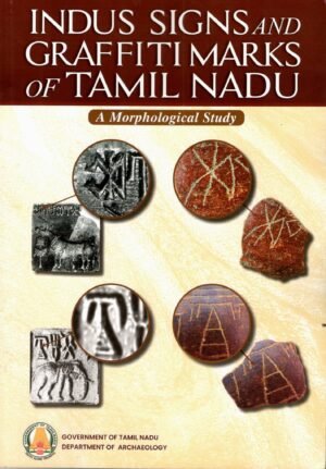 Indus Signs and Graffiti Marks of Tamil Nadu : A Morphological Study