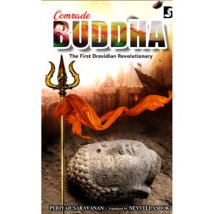 Comrade Buddha - periyar Saravana Kumar