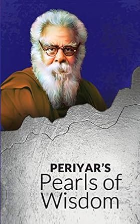 Periyar’s Pearls of Wisdom